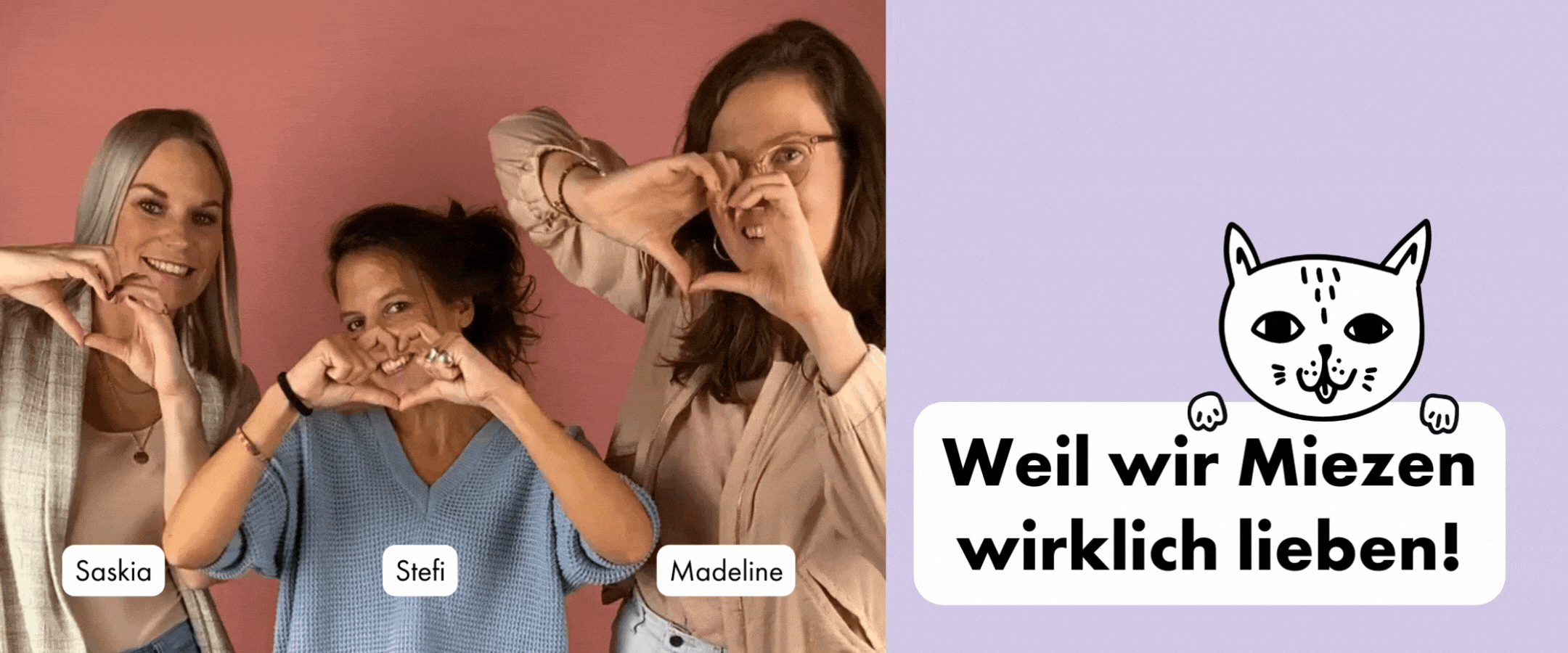 GIF: Gründerinnen mit Herzen und "Weil wir Miezen wirklich lieben"