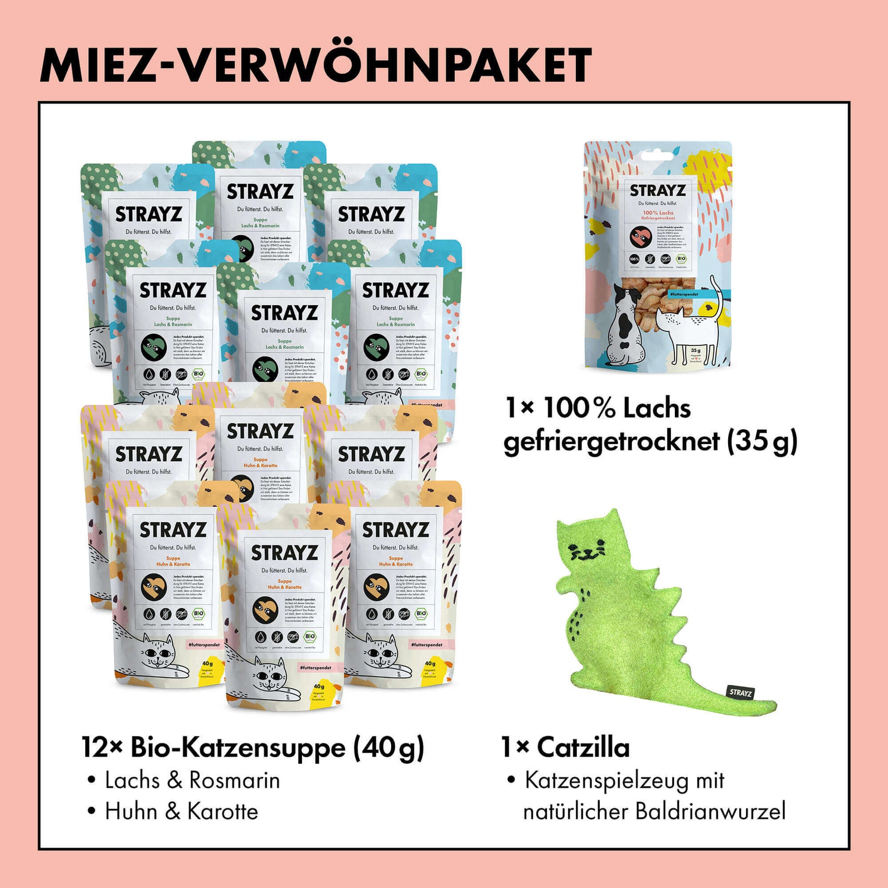 Perfektes Geschenkset für Katzen. Enthält jede Menge natürliche Bio-Snacks wie die beliebten Katzensuppen für trinkfaule Katzen sowie den köstlichen gefriergetrockneten Bio-Lachs. Auch das Baldriankissen Katzenspielzeug CATZILLA darf im Paket nicht fehlen. 