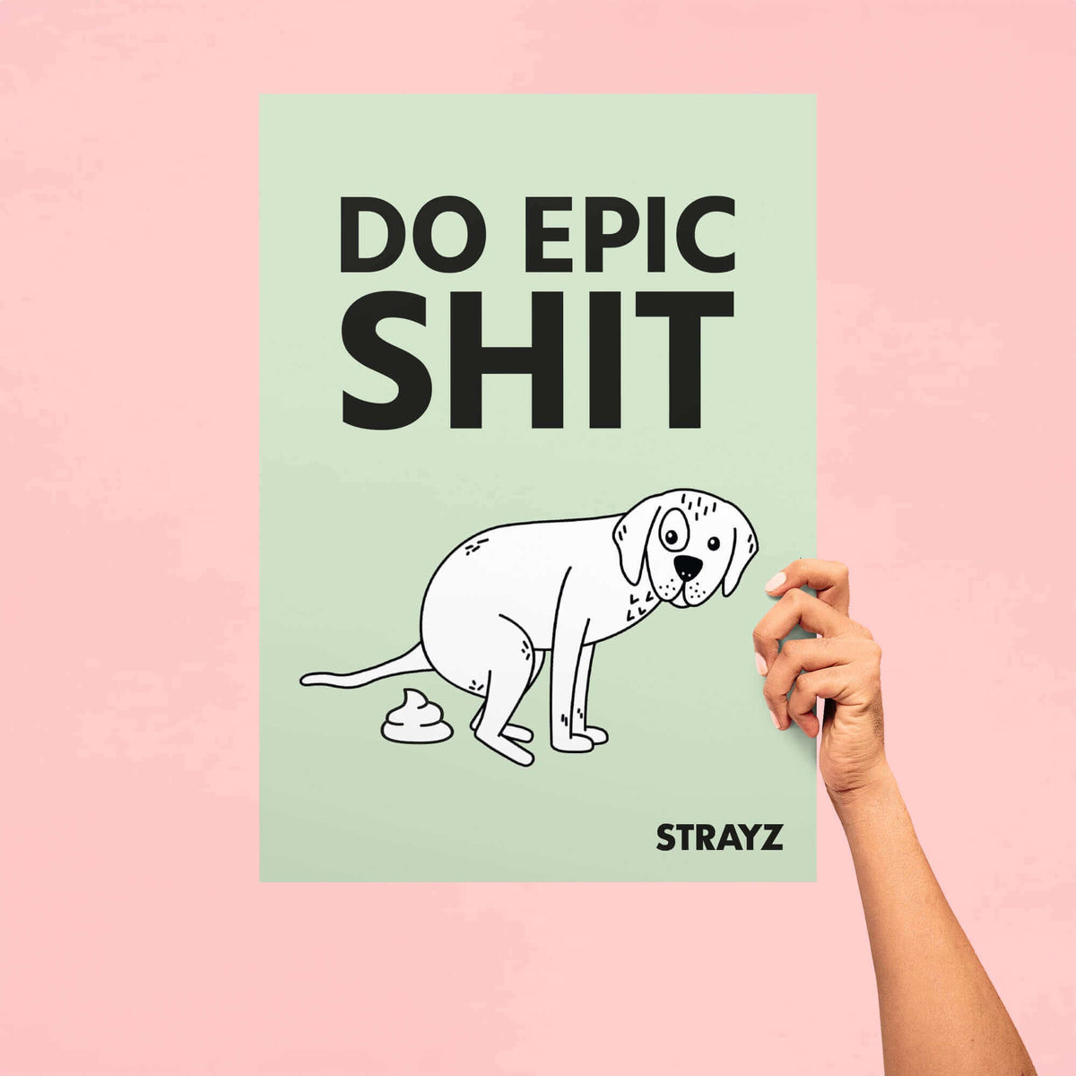 Hunde Poster Epic Shit von STRAYZ